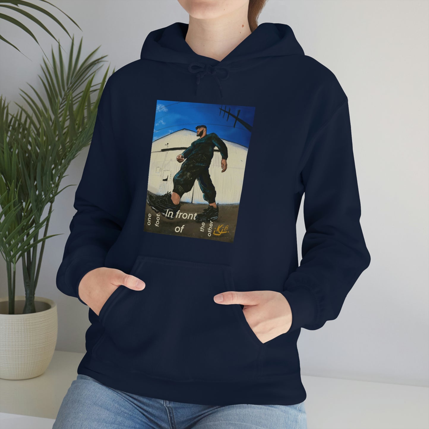 ONE FOOT IN FRONT OF THE OTHER - UNISEX - HOODIE